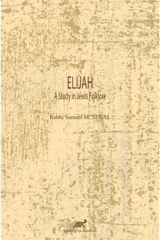 Elıjah – A Study in Jewis Folklore