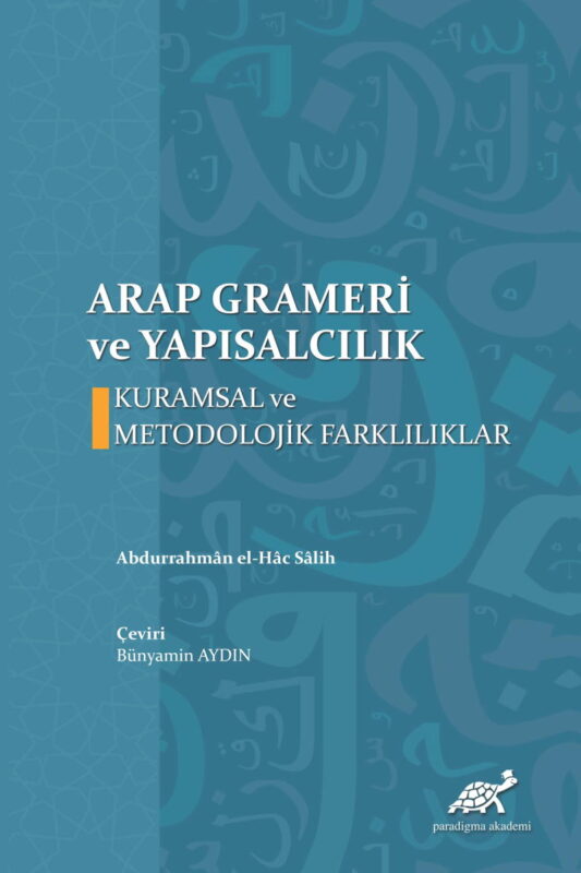 Arap Grameri ve Yapısalcılık – Kuramsal ve Metodolojik Farklılıklar