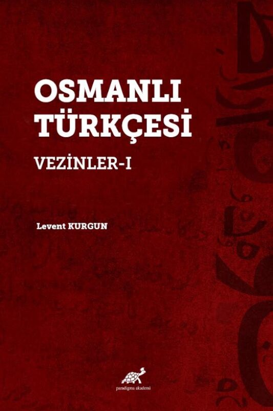 Osmanlı Türkçesi Vezinler – I