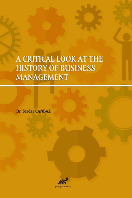 A Critical Look At The History Of Business Management