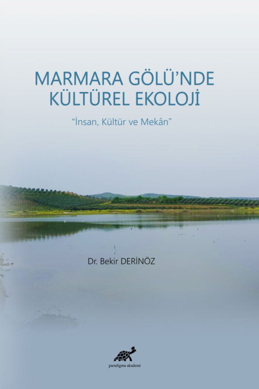 Marmara Gölü’nde Kültürel Ekoloji – İnsan, Kültür ve mekan