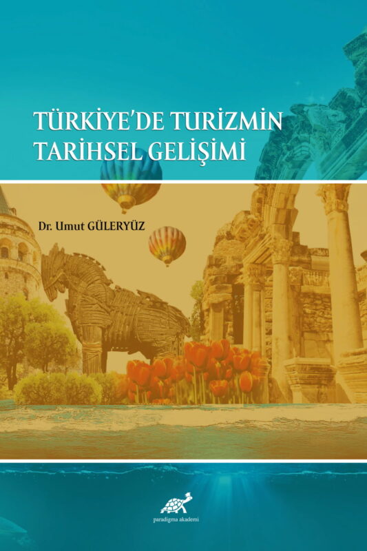 Türkiye’de Turizmin Tarihsel Gelişimi
