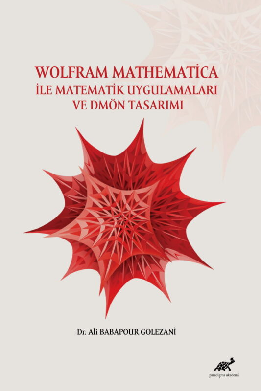 Wolfram Mathematica ile Matematik Uygulamaları ve DMÖN Tasarımı
