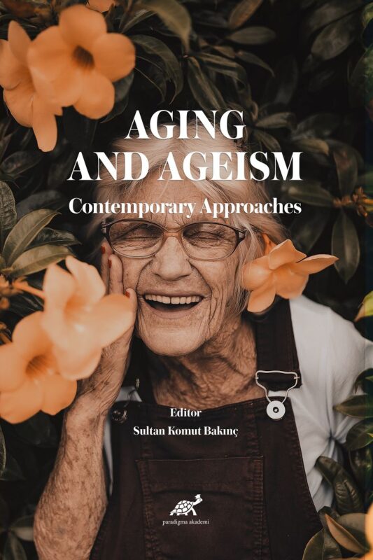 Aging and Ageism Contemporary Approaches