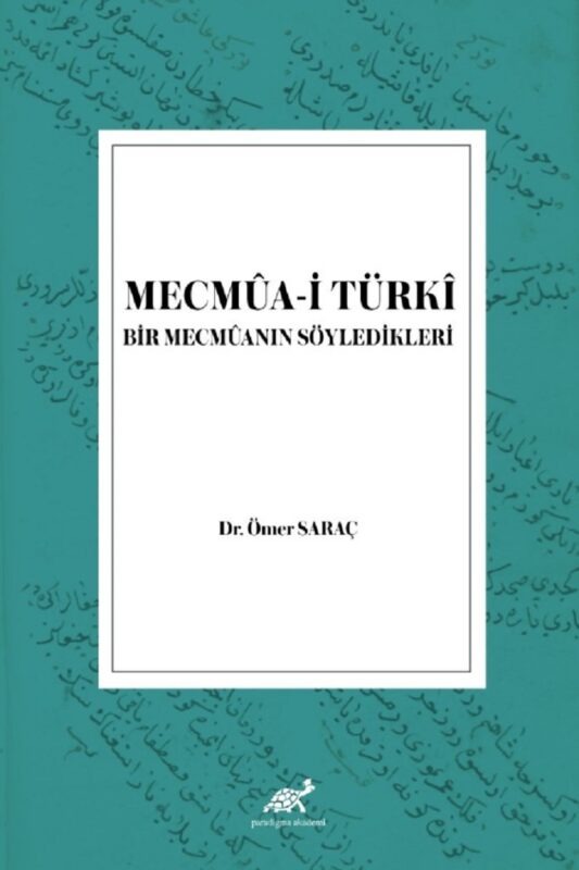 Mecmua-i Türki Bir Mecmuanın Söyledikleri