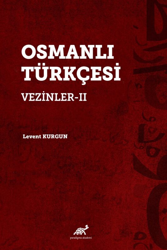 Osmanlı Türkçesi Vezinler – II