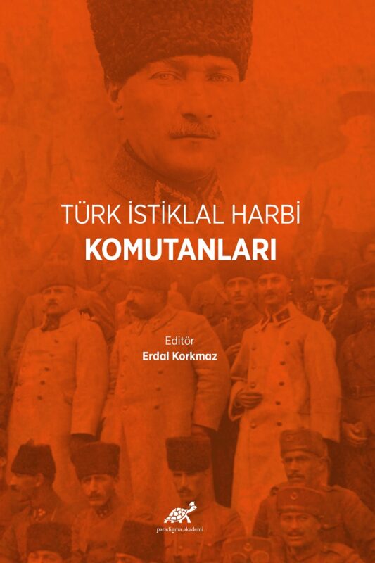 Türk İstiklal Harbi Komutanları