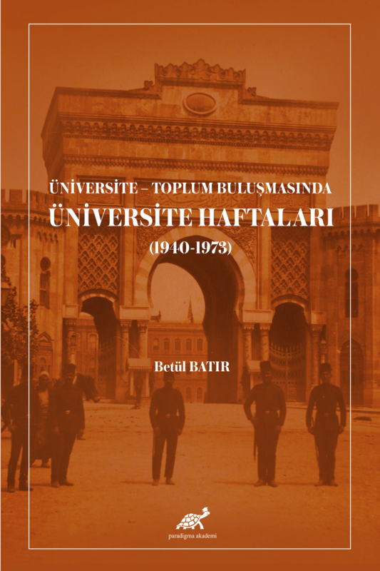 Üniversite – Toplum Buluşmasında Üniversite Haftaları (1940-1973)