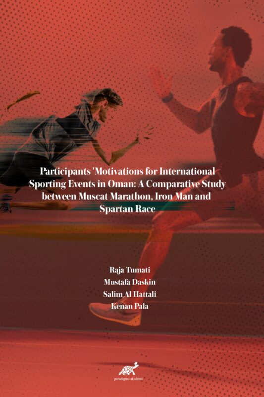 Participants ‘Motivations for International Sporting Events in Oman: A Comparative Study between Muscat Marathon, Iron Man and Spartan Race