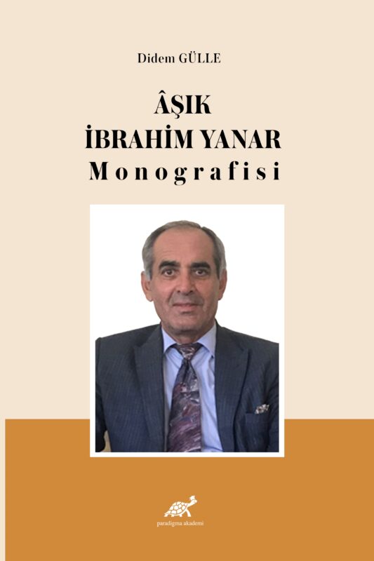 Âşık İbrahim Yanar Monografisi