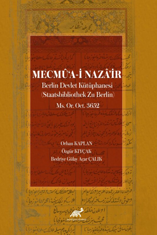MECMÛ‘A-İ NAZÂ’İR | Berlin Devlet Kütüphanesi (Staatsbibliothek Zu Berlin) Ms. Or. Oct. 3652