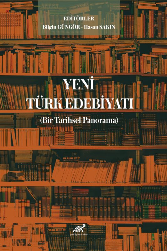 Yeni Türk Edebiyatı (Bir Tarihsel Panorama)