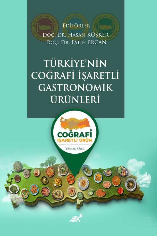 Türkiye’nin Coğrafi İşaretli Gastronomik Ürünleri