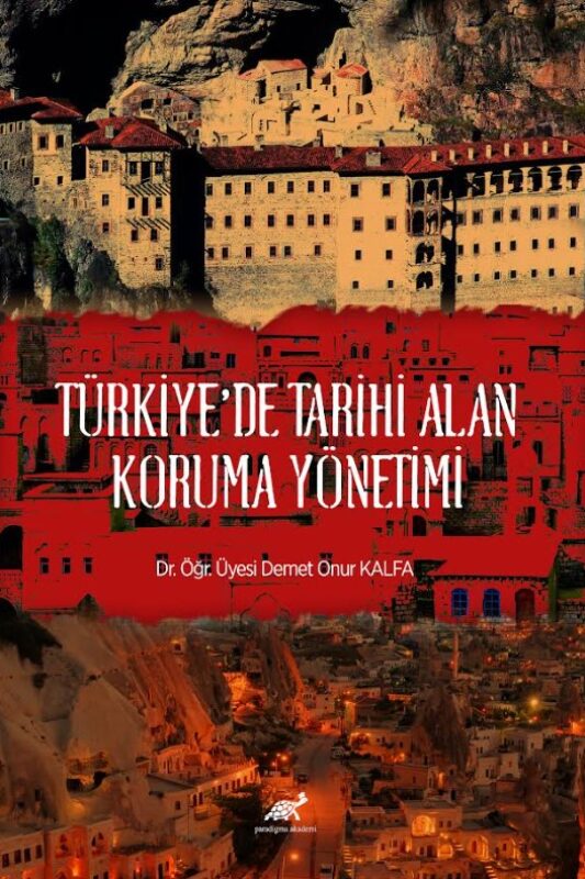 Türkiye’de Tarihi Alan Koruma Yönetimi