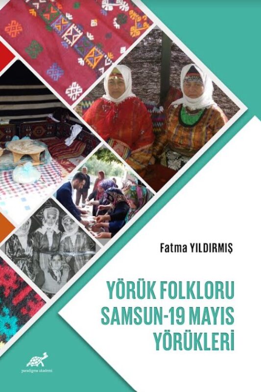 Yörük Folkloru:  Samsun-19 Mayıs Yörükleri