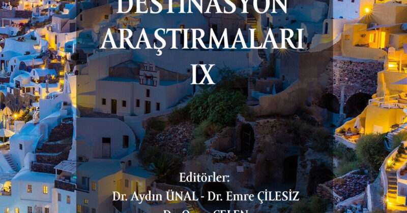 TURİZM VE DESTİNASYON ARAŞTIRMALARI IX