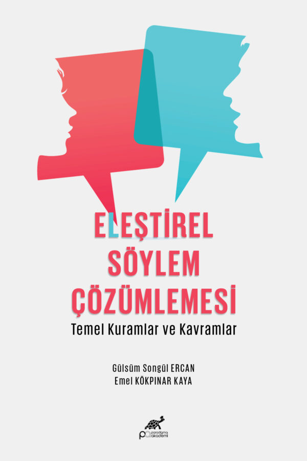 ELEŞTİREL SÖYLEM ÇÖZÜMLEMESİ Temel Kuramlar ve Kavramlar
