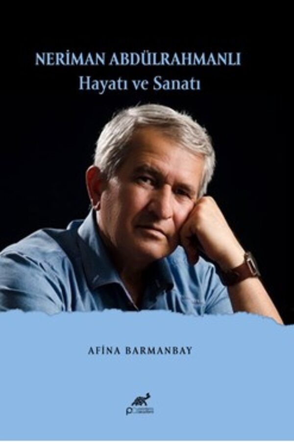 NERİMAN ABDÜLRAHMANLI HAYATI VE SANATI