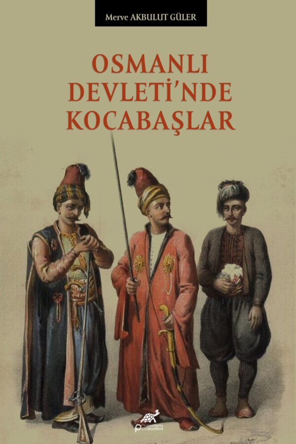 OSMANLI DEVLETİ’NDE KOCABAŞLAR