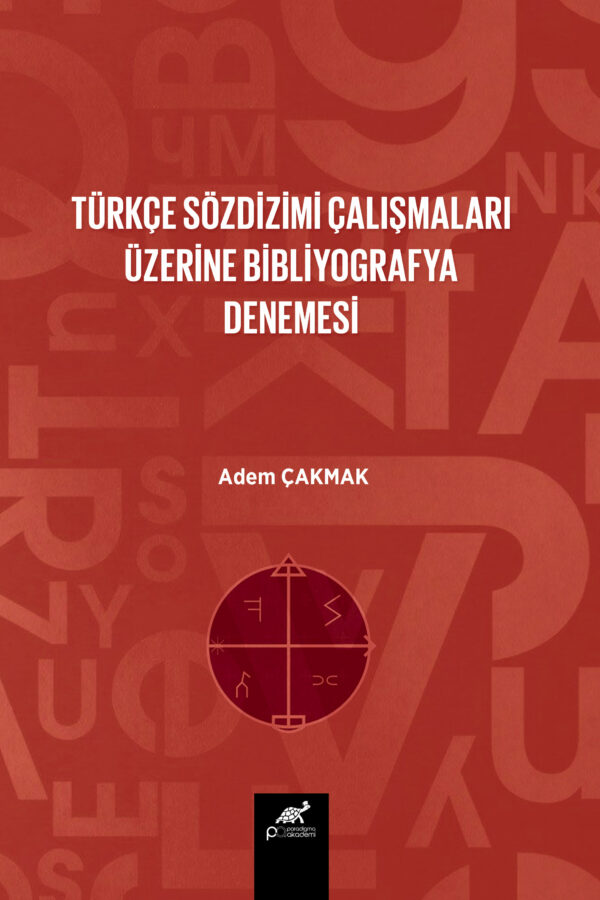 TÜRKÇE SÖZDİZİMİ ÇALIŞMALARI ÜZERİNE BİBLİYOGRAFYA DENEMESİ