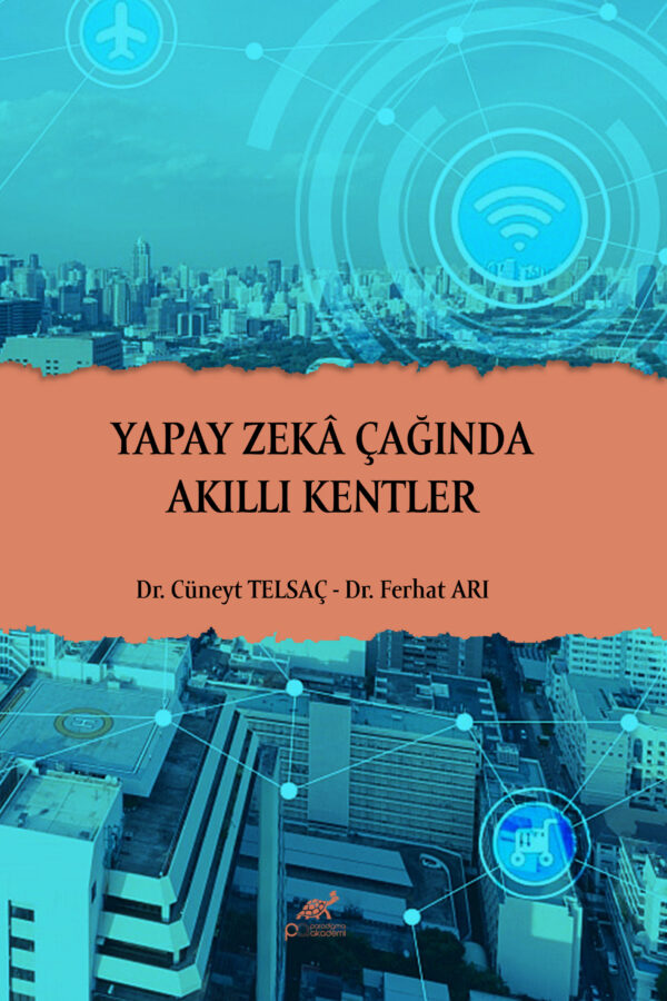 YAPAY ZEKÂ ÇAĞINDA AKILLI KENTLER