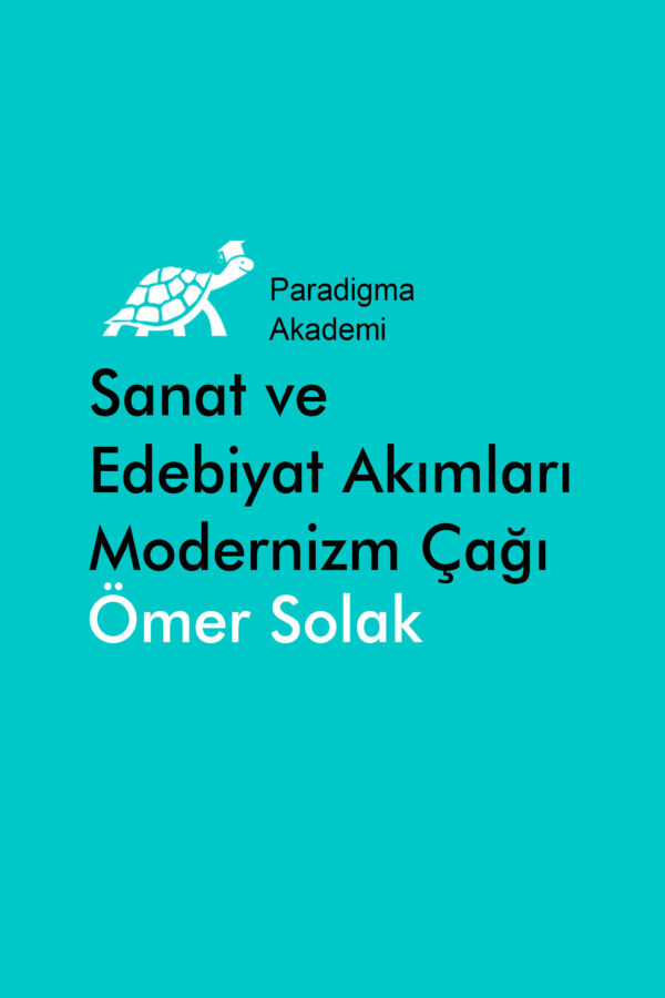 Sanat ve Edebiyat AkımlarıModernizm Çağı (1880-1980)