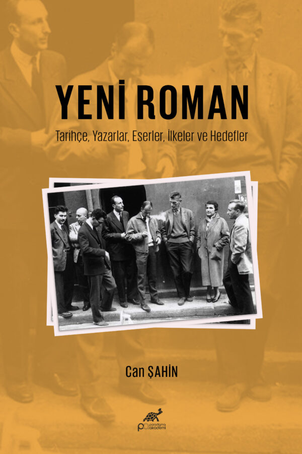 YENİ ROMAN Tarihçe, Yazarlar, Eserler, İlkeler ve Hedefler