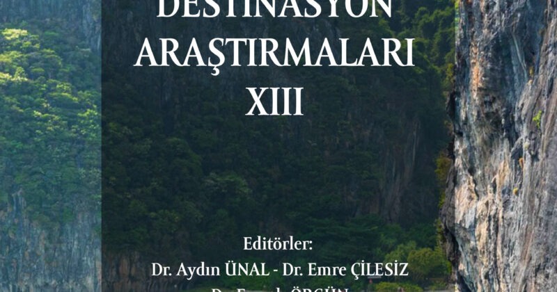 TURİZM VE DESTİNASYON ARAŞTIRMALARI XIII