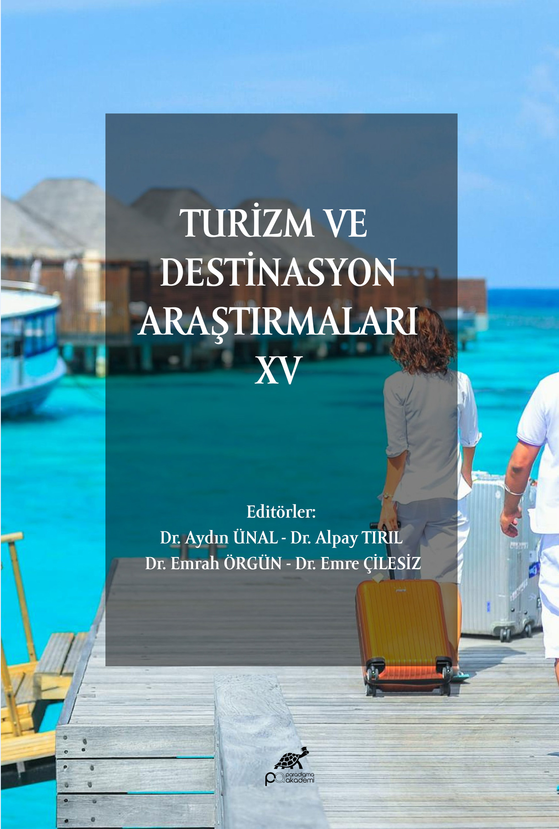 TURİZM VE DESTİNASYON ARAŞTIRMALARI XV