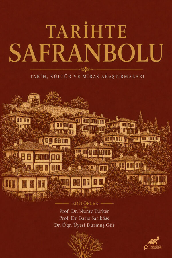 TARİHTE SAFRANBOLU TARİH, KÜLTÜR VE MİRAS ARAŞTIRMALARI