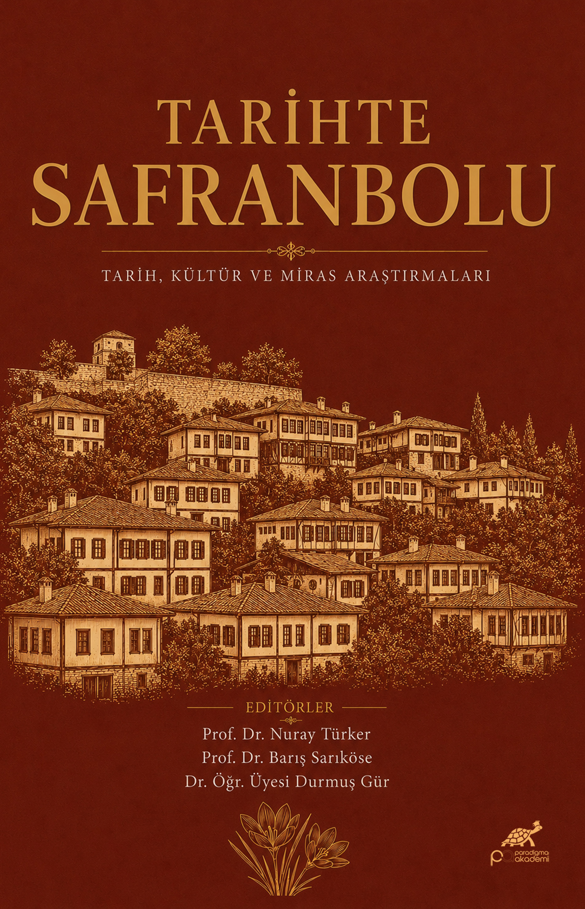 TARİHTE SAFRANBOLU TARİH, KÜLTÜR VE MİRAS ARAŞTIRMALARI