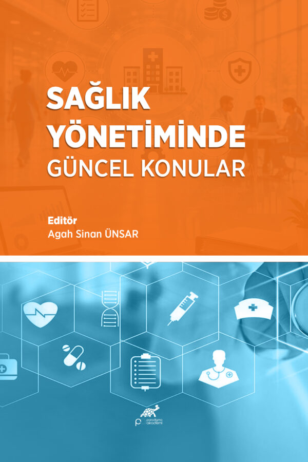 SAĞLIK YÖNETİMİNDE GÜNCEL KONULAR
